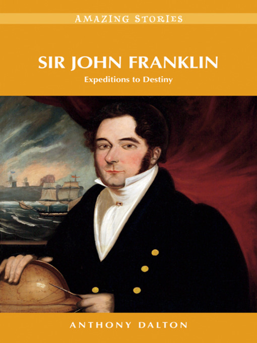 Title details for Sir John Franklin by Anthony Dalton - Available